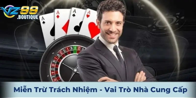 Miễn trách nhiệm & vai trò của nhà cung cấp