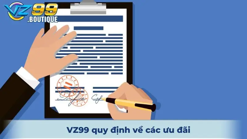 VZ99 quy định về các ưu đãi